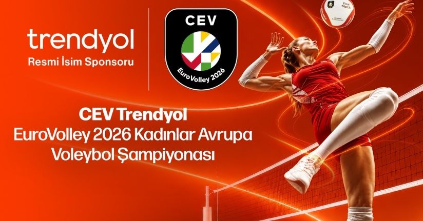 Trendyol, CEV EuroVolley 2026 Kadınlar Avrupa Voleybol Şampiyonası'nın isim sponsoru oldu