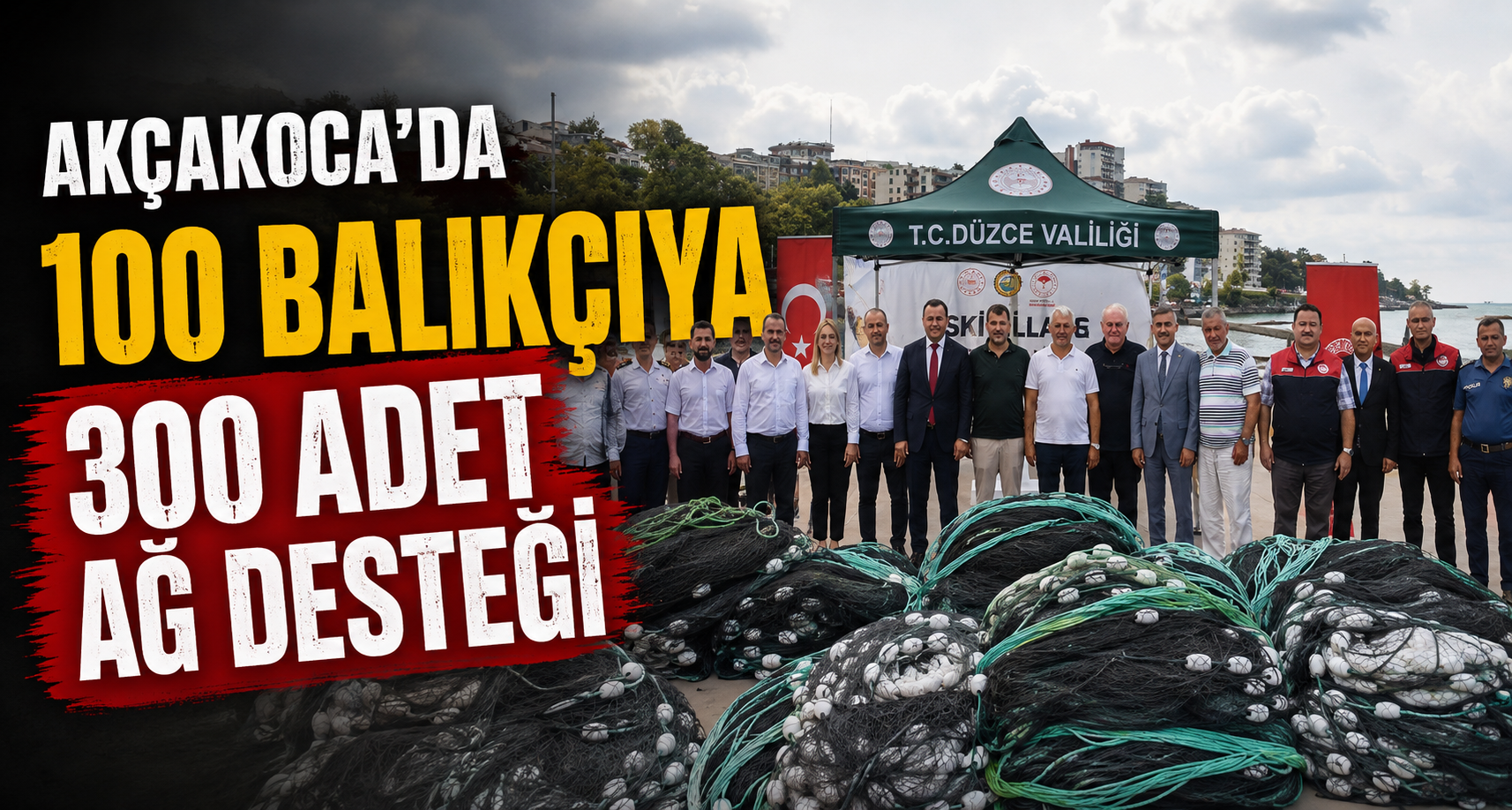 Akçakoca’da 100 Balıkçıya 300 Adet Ağ Desteği