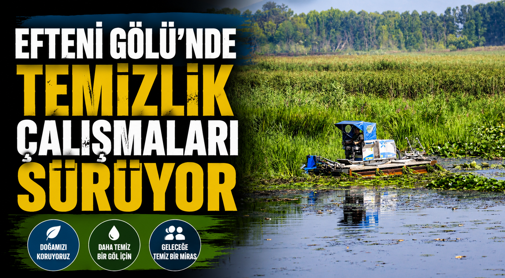 Efteni Gölü’nde Temizlik Çalışmaları Sürüyor