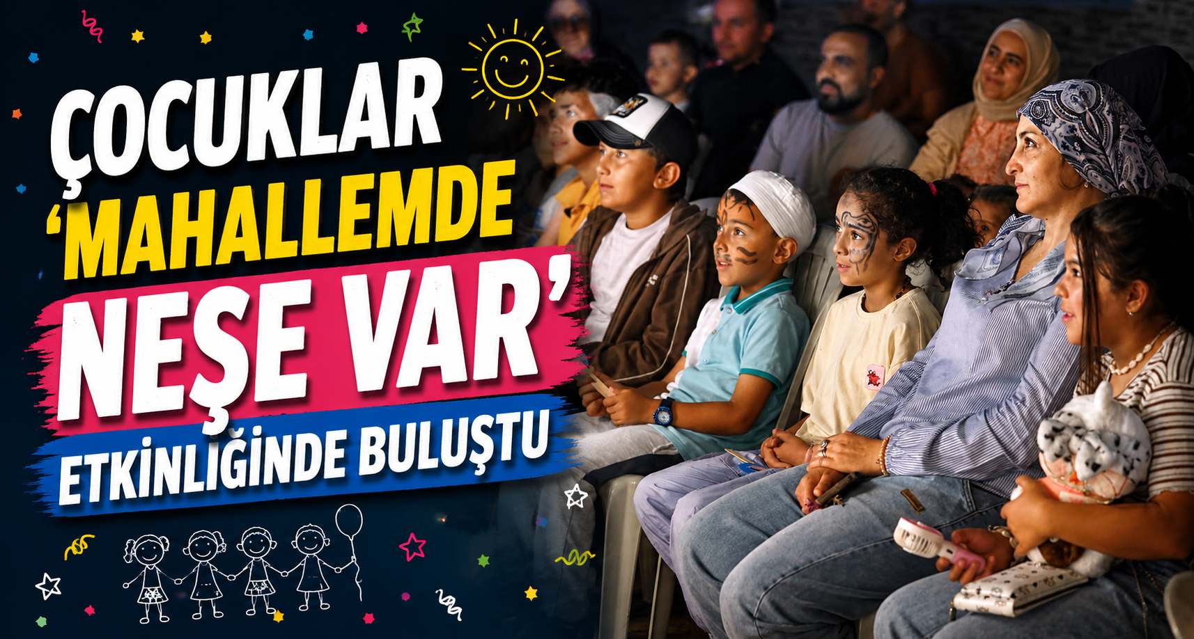 Çocuklar ’Mahallemde Neşe Var’ etkinliğinde buluştu