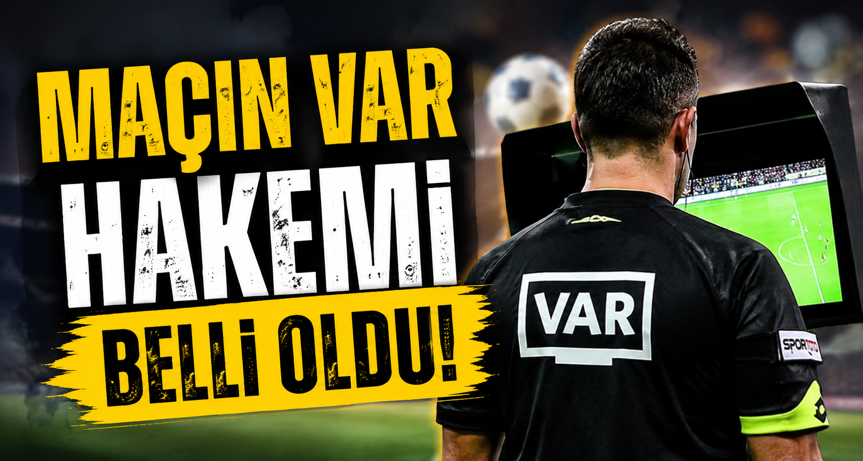 Kasımpaşa - Trabzonspor maçının VAR’ı Fedayi San oldu