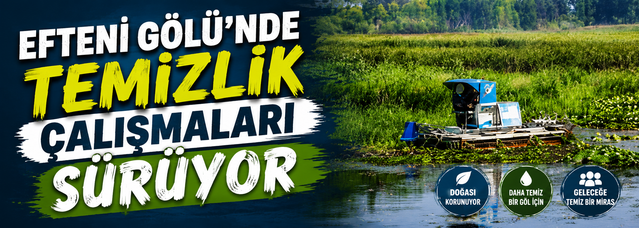 Efteni Gölü’nde Temizlik Çalışmaları Sürüyor