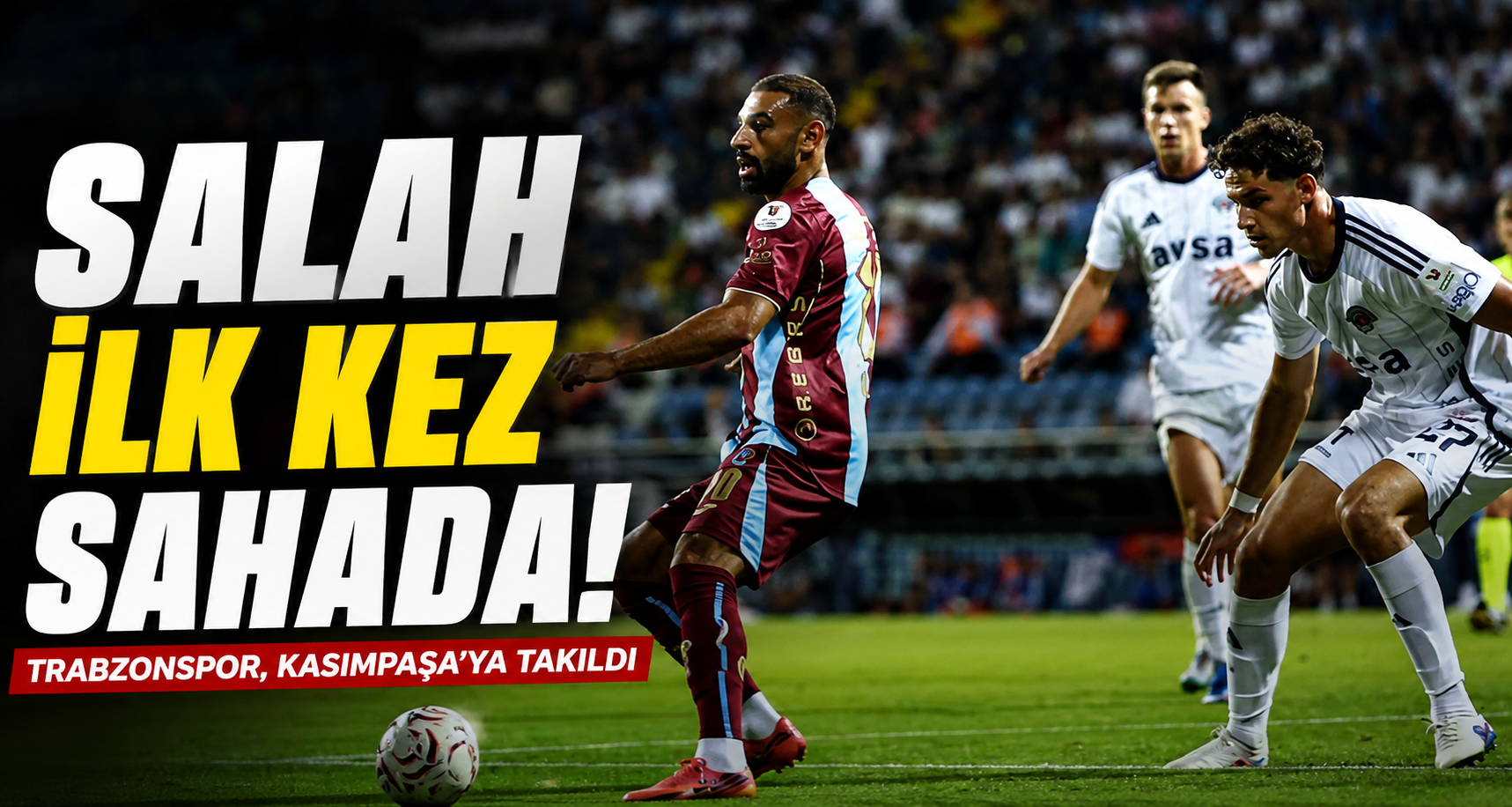 Trendyol Süper Lig: Kasımpaşa: 1 - Trabzonspor: 1 