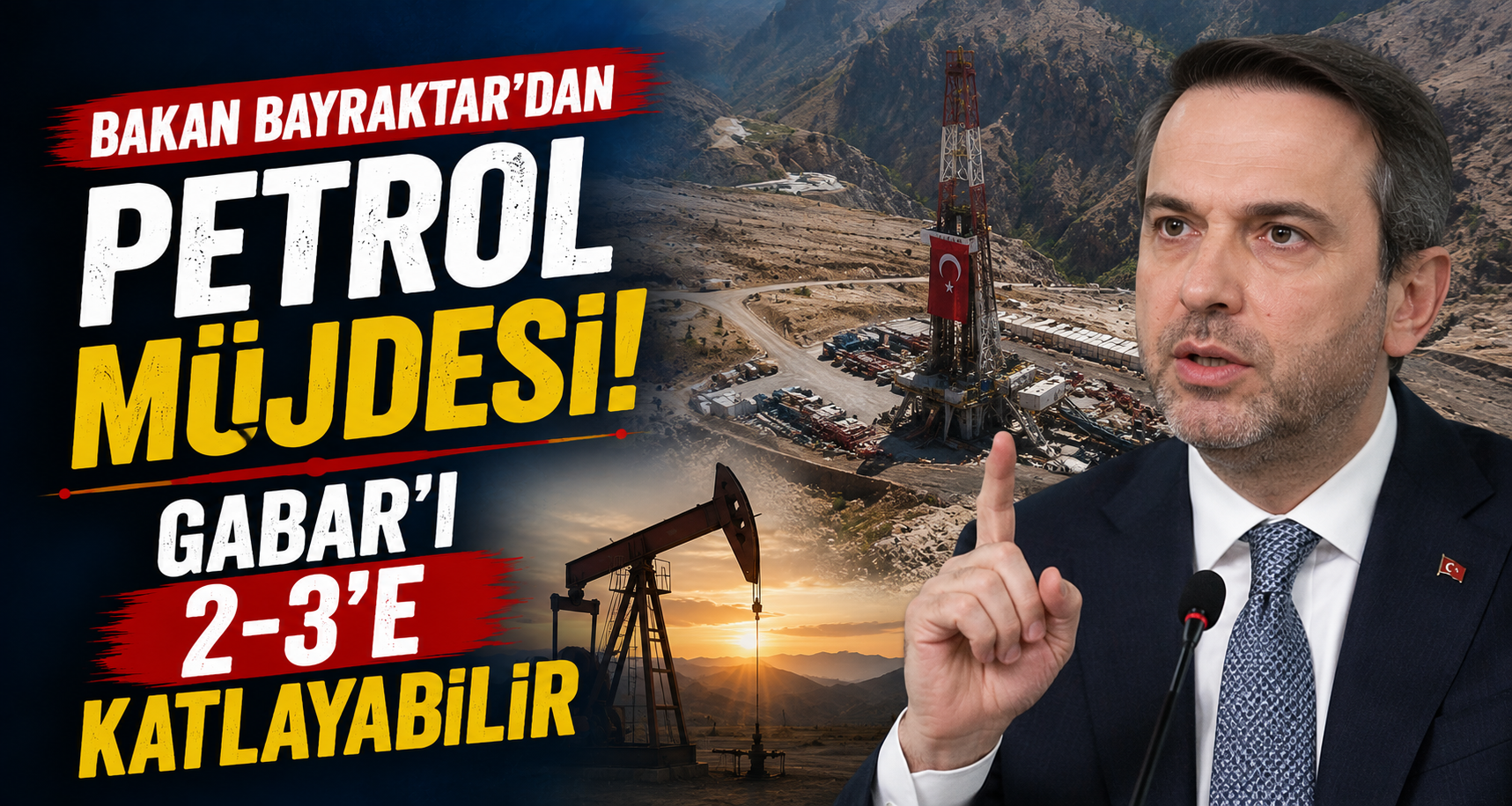 Bakan Bayraktar’dan petrol müjdesi: Gabar’ı 2-3’e katlayabilir