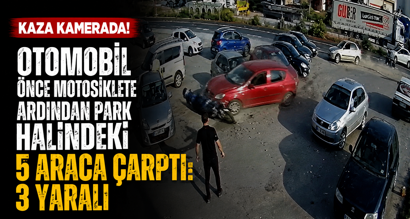 Otomobilin, önce motosiklete ardından park halindeki 5 araca çarptı kaza kamerada; 3 yaralı