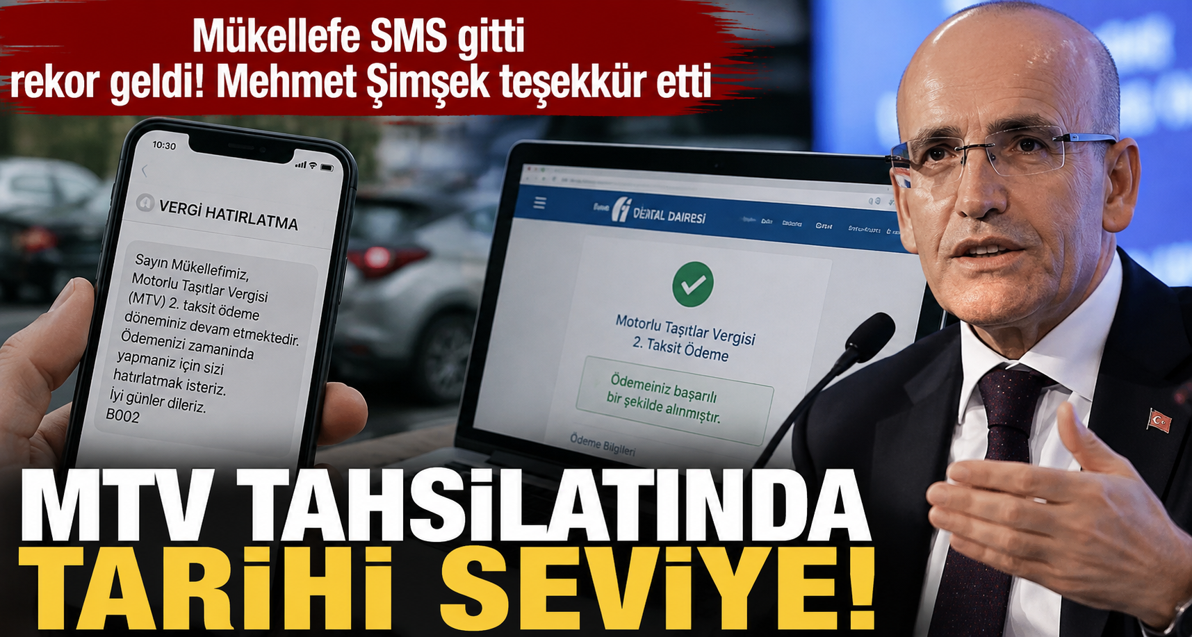 Mükelleflere SMS hatırlatması rekor getirdi: MTV tahsilatında tarihi seviye