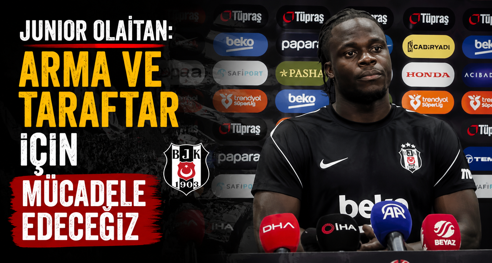 Junior Olaitan: Arma ve taraftar için mücadele edeceğiz