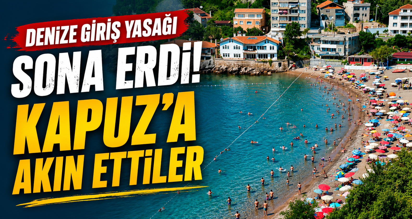 Denize giriş yasağı sona erdi, Kapuz’a akın ettiler