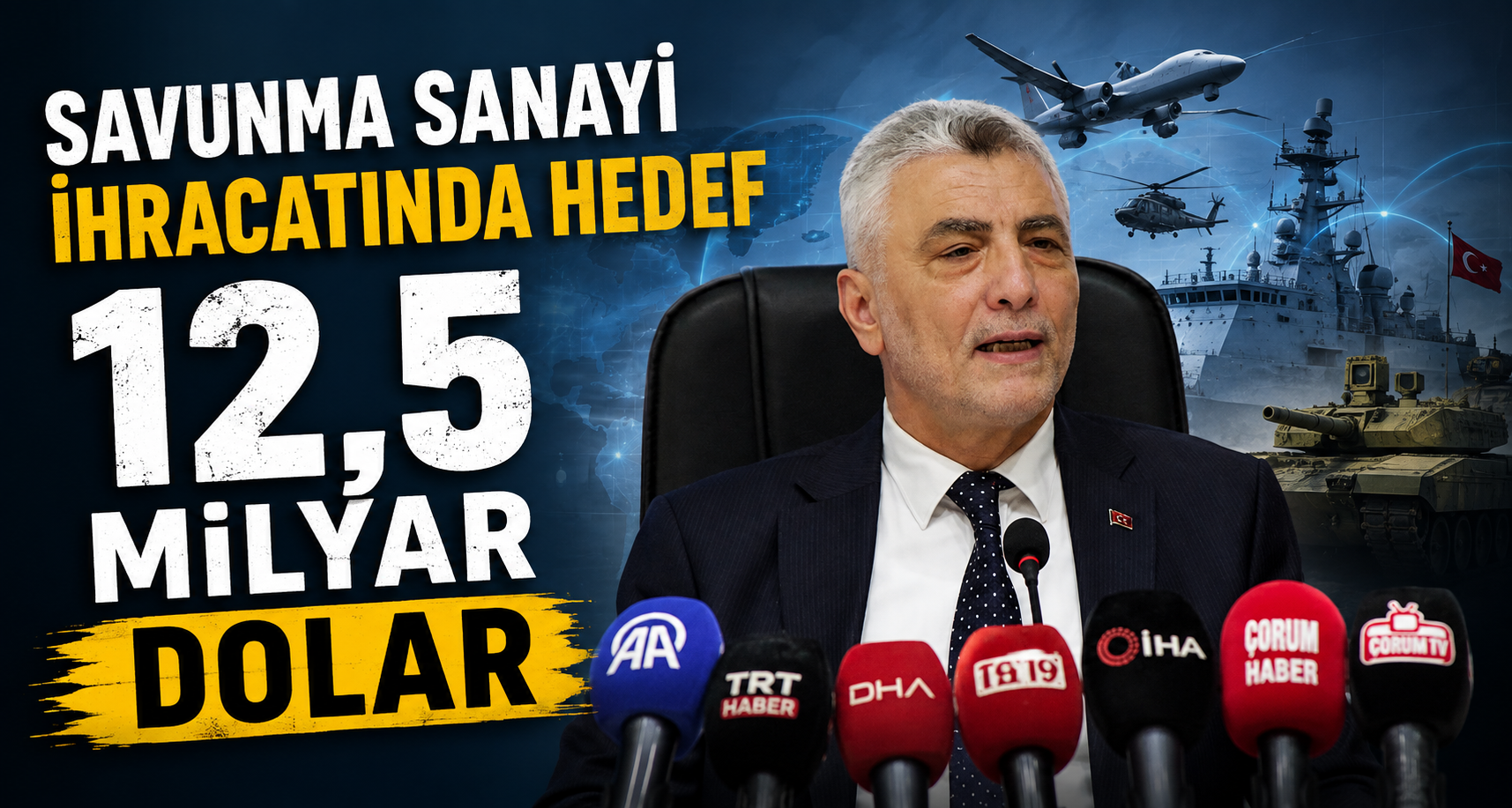 Savunma Sanayi İhracatında Hedef 12,5 Milyar Dolar