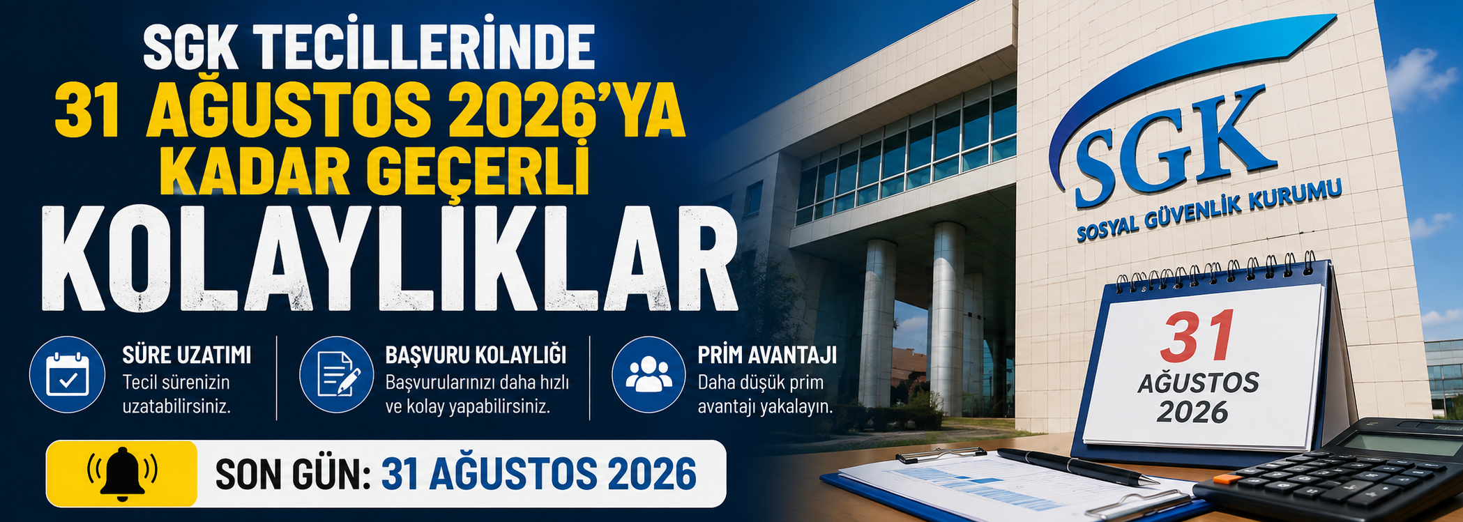 SGK tecillerinde 31 Ağustos 2026’ya kadar geçerli kolaylıklar