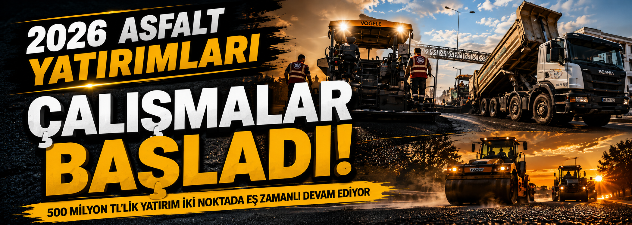 Asfalt Sezonu Fiilen Açıldı