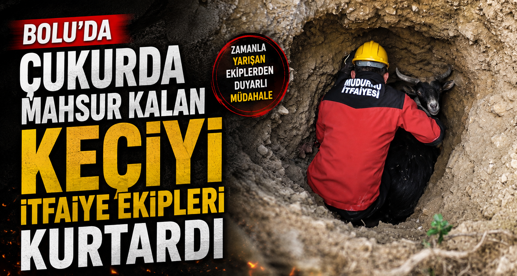 Bolu’da çukurda mahsur kalan keçiyi itfaiye ekipleri kurtardı