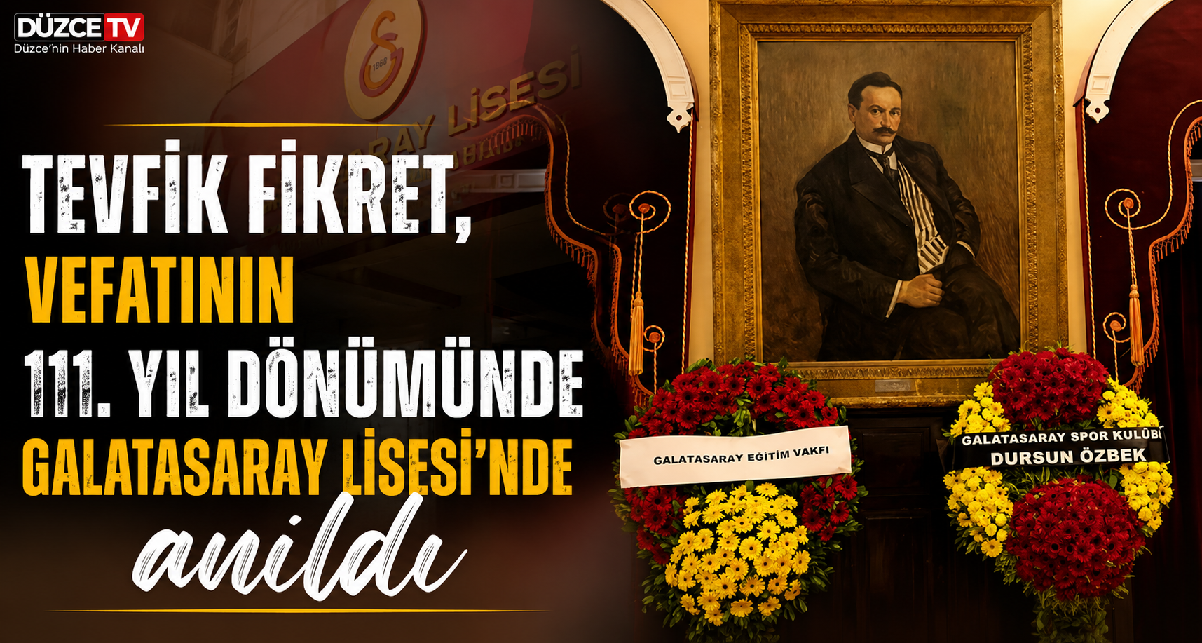 Tevfik Fikret, vefatının 111. yıl dönümünde Galatasaray Lisesi’nde anıldı