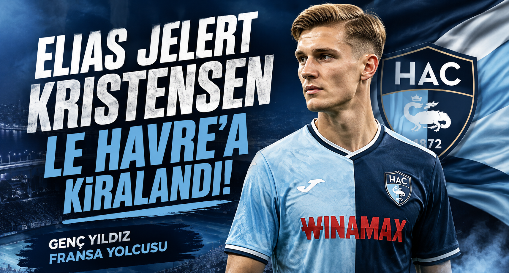 Elias Jelert Kristensen Le Havre’a kiralandı