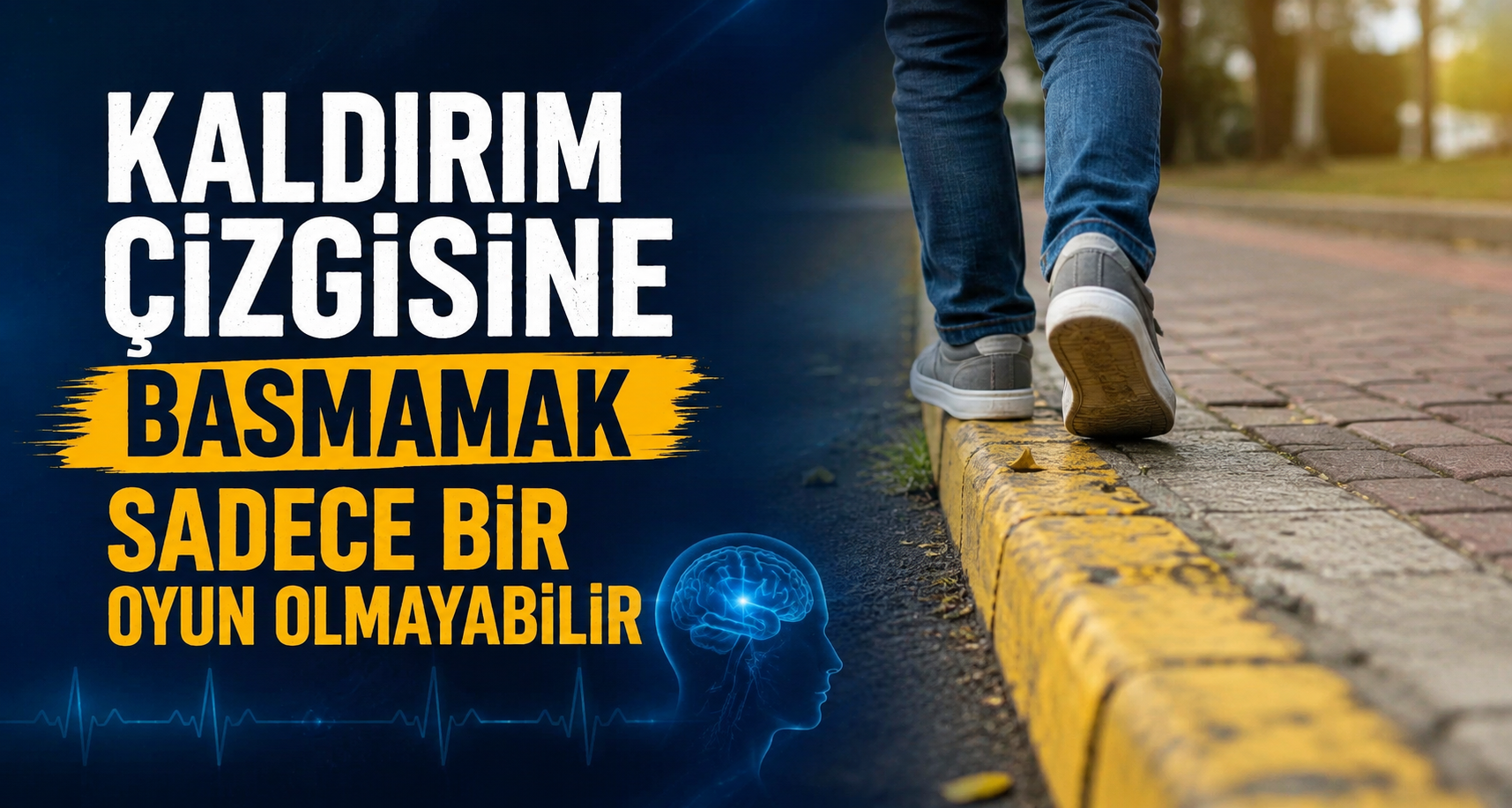 Kaldırım çizgisine basmamak sadece bir oyun olmayabilir