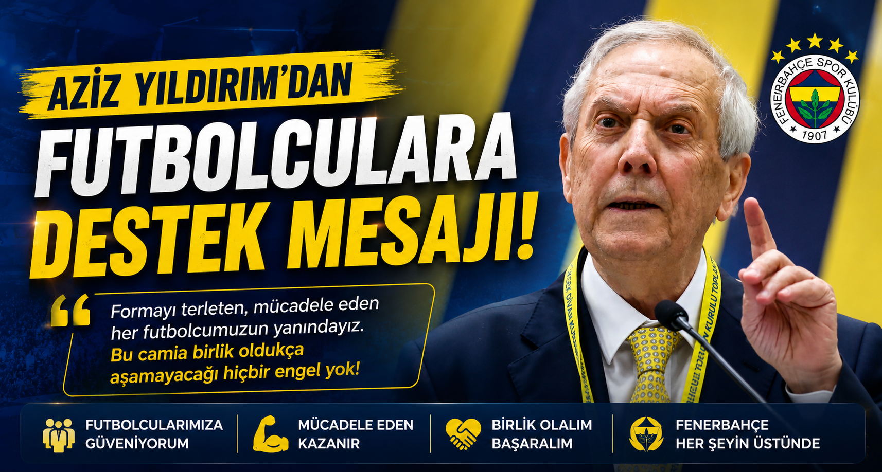 Aziz Yıldırım’dan futbolculara destek mesajı