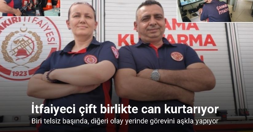 İtfaiyeci çift birlikte can kurtarıyor: Biri telsiz başında, diğeri olay yerinde görevini aşkla yapıyor
