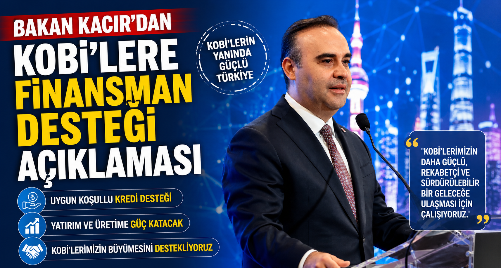 Bakan Kacır'dan KOBİ'lere finansman desteği açıklaması