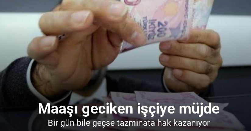 Maaşı geciken işçiye müjde