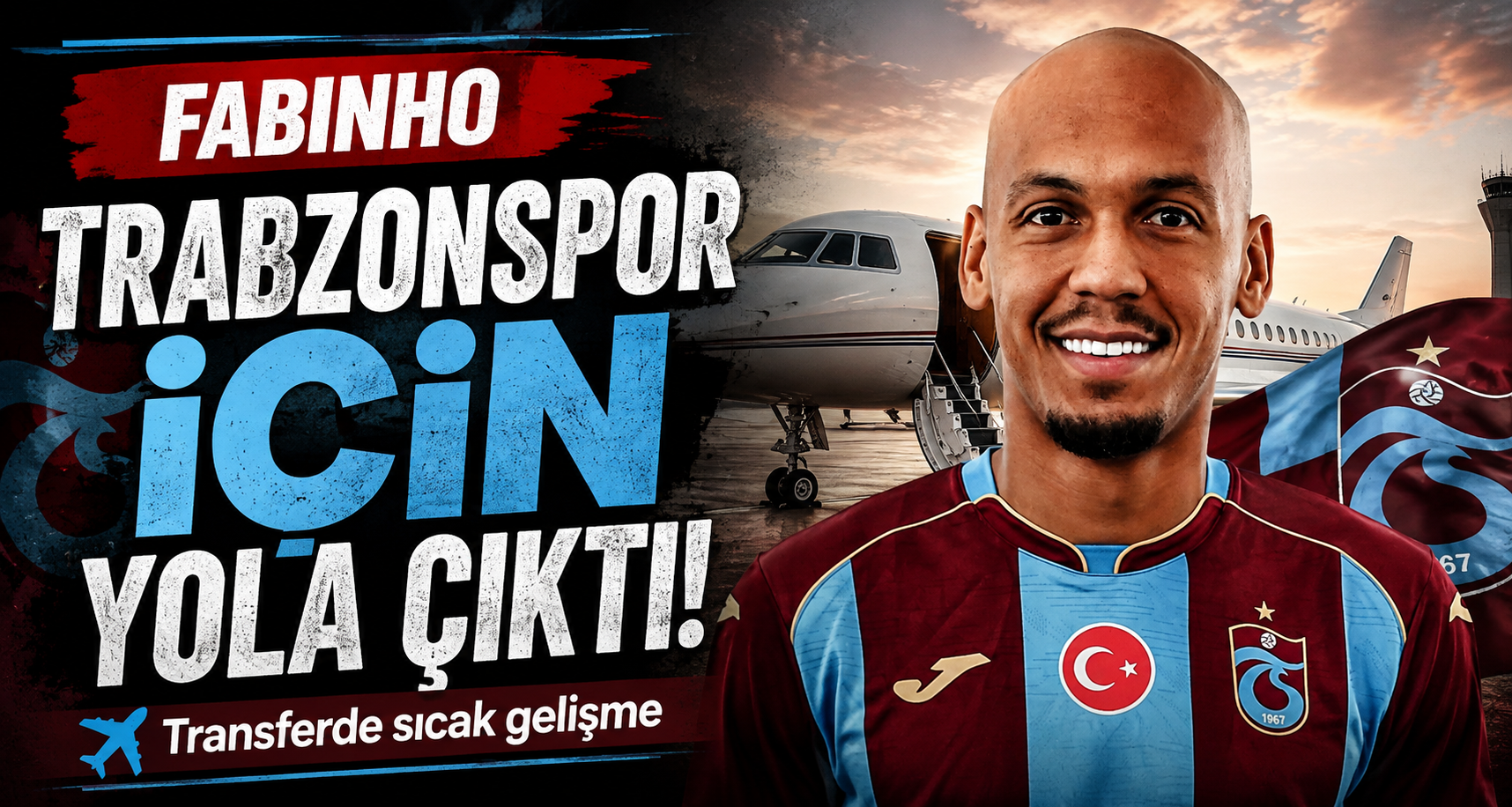 Fabinho, Trabzonspor için yola çıktı