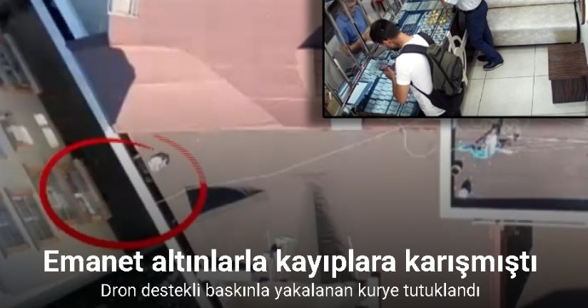 Kağıthane’de 2 milyon liralık altınla kaybolan kurye dronlu operasyonla yakalandı