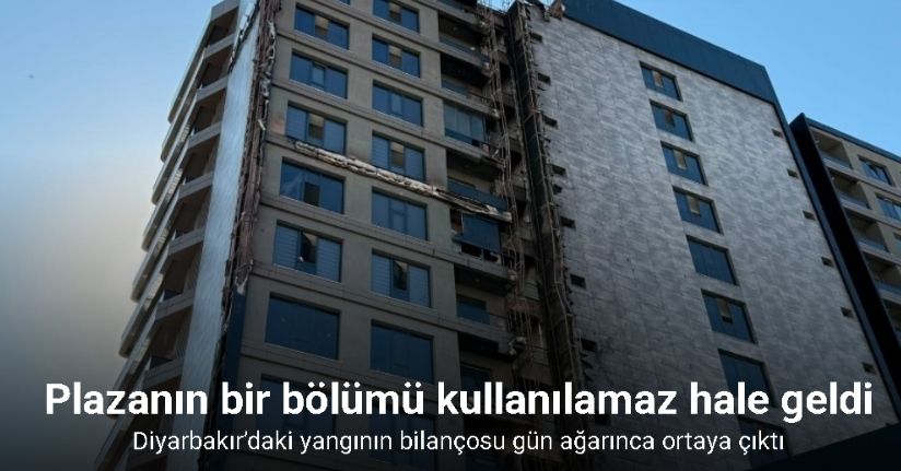 Diyarbakır’daki yangının bilançosu gün ağarınca ortaya çıktı