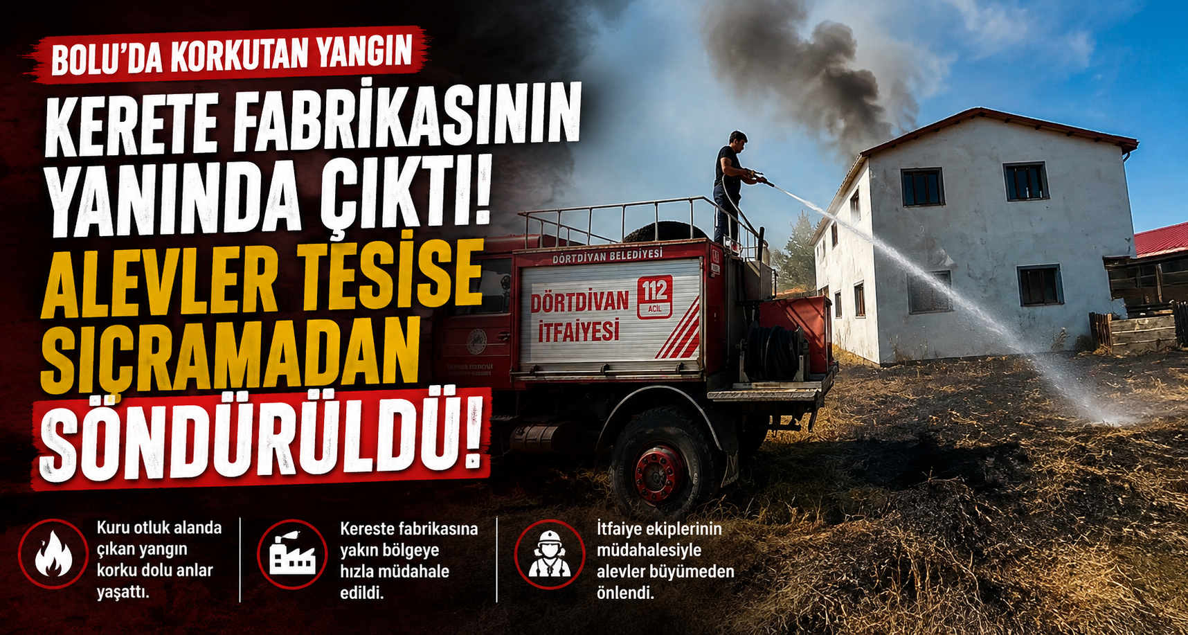 Bolu’da kereste fabrikasının yanında korkutan yangın: Alevler tesise sıçramadan söndürüldü