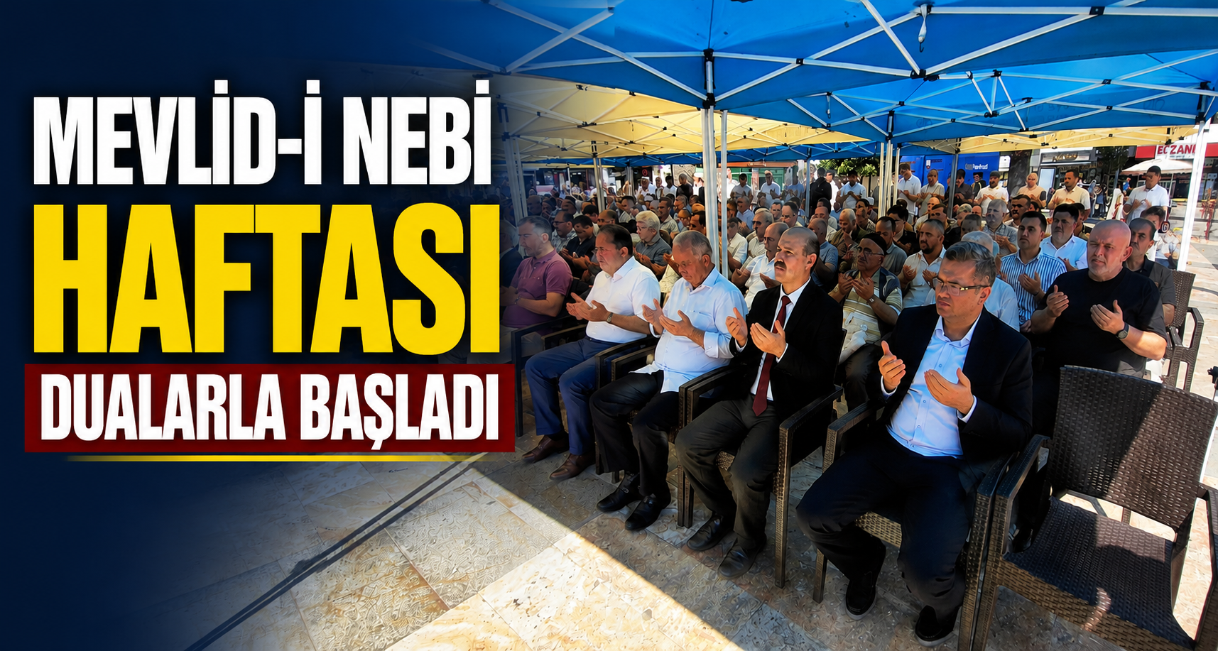 Mevlid-i Nebi Haftası dualarla başladı