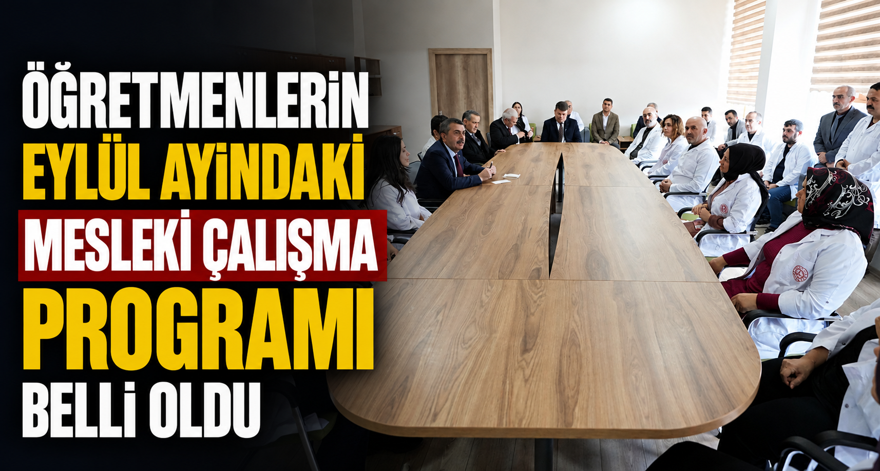 Öğretmenlerin Eylül Ayındaki Mesleki Çalışma Programı Belli Oldu