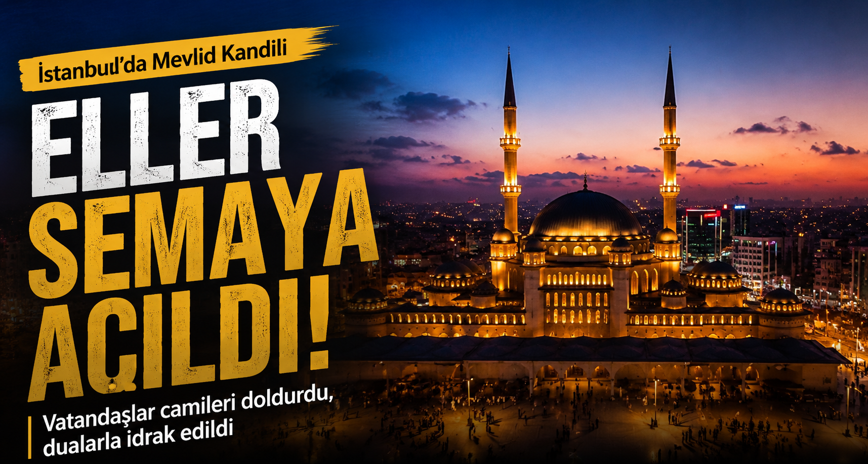 Mevlid Kandili dualarla idrak edildi