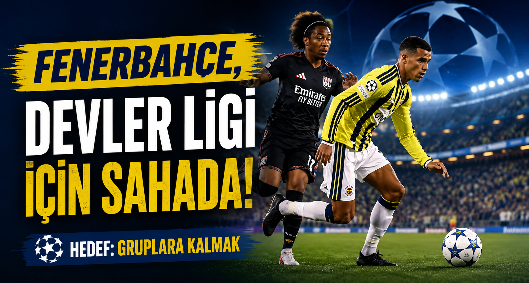 Fenerbahçe, Devler Ligi için sahada
