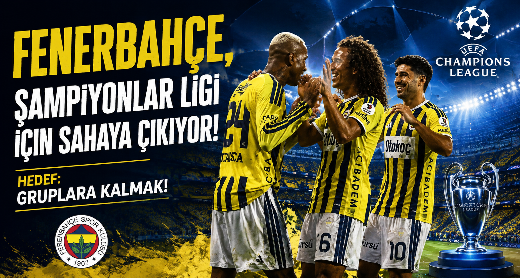 Fenerbahçe, Şampiyonlar Ligi için sahaya çıkıyor