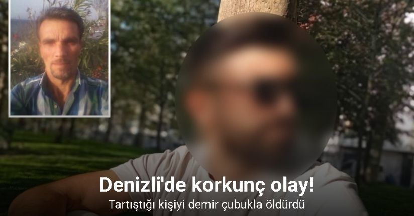 Tartıştığı kişiyi demir çubukla öldürdü
