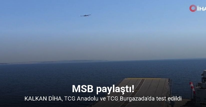 KALKAN DİHA, TCG Anadolu ve TCG Burgazada’da test edildi