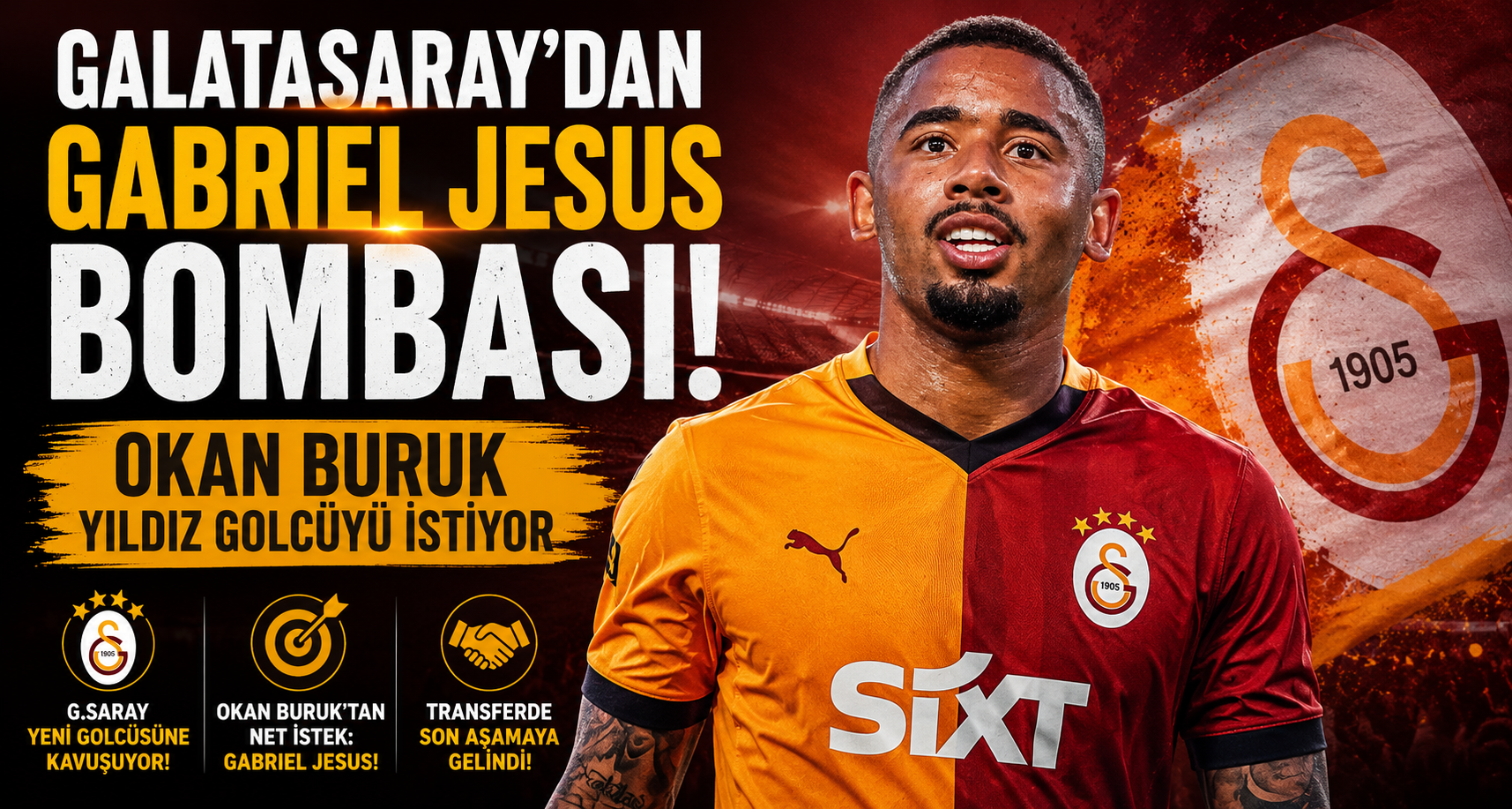 Galatasaray’dan Gabriel Jesus bombası: Okan Buruk yıldız golcüyü istiyor