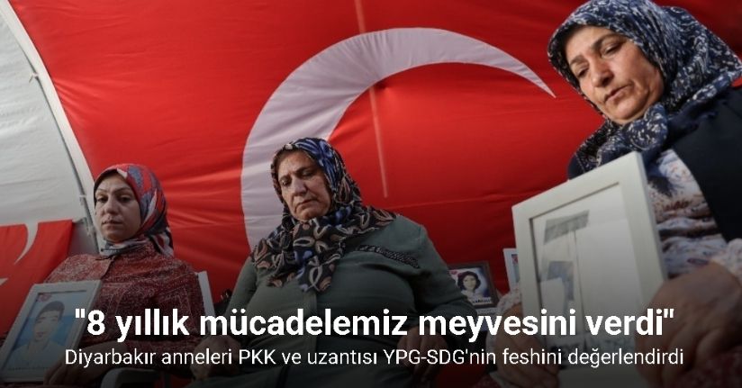 Diyarbakır anneleri PKK ve uzantısı YPG-SDG’nin feshini değerlendirdi