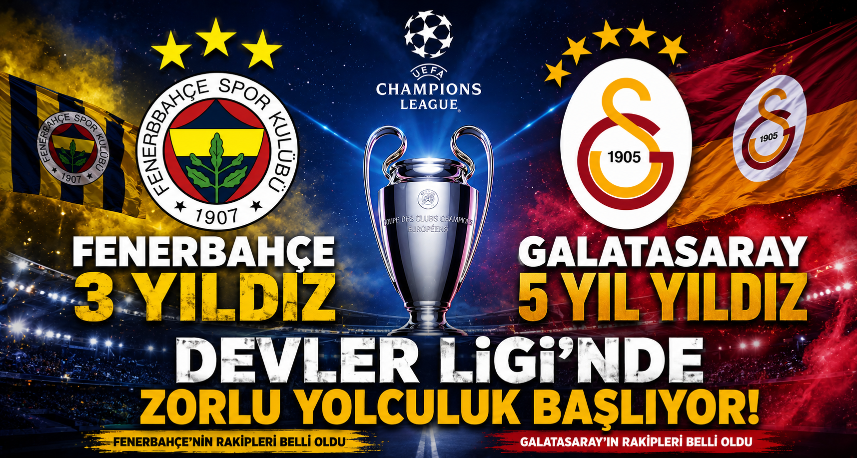 Şampiyonlar Ligi’nde dev kura: Fenerbahçe ve Galatasaray’ın rakipleri belli oldu