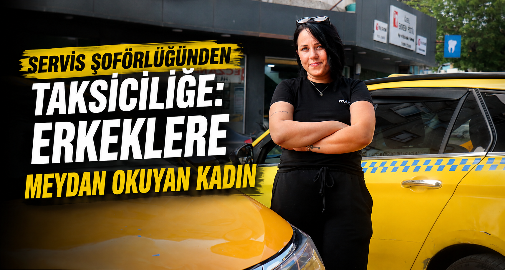 Servis şoförlüğünden taksiciliğe: Erkeklere meydan okuyan kadın