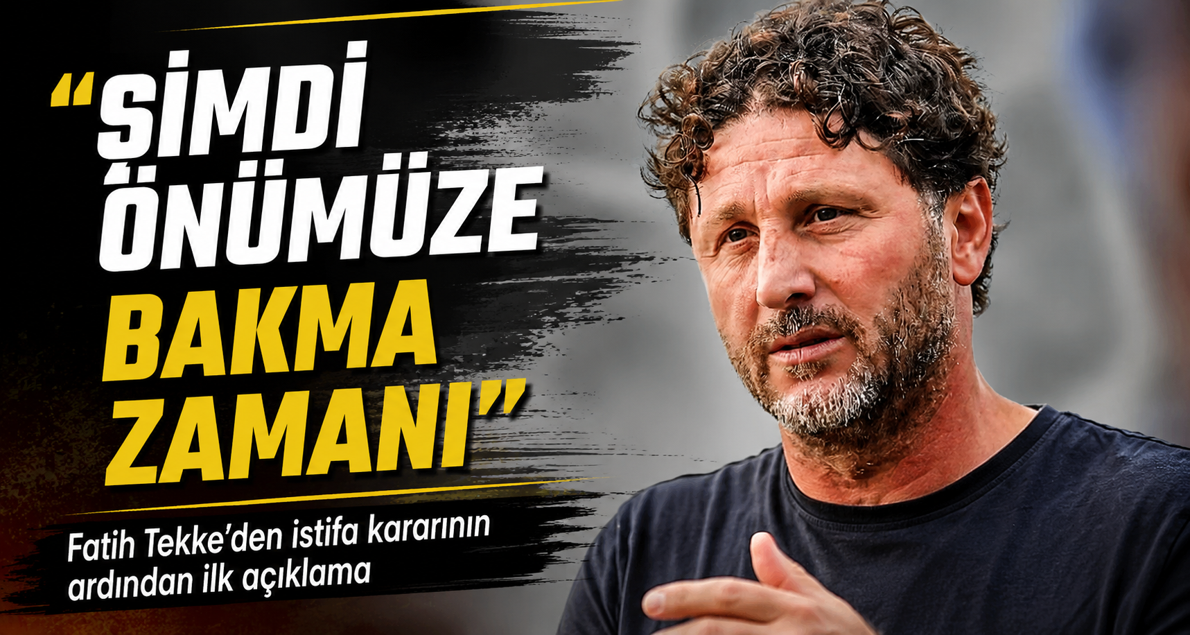 Fatih Tekke’den istifa kararının ardından ilk açıklama: 