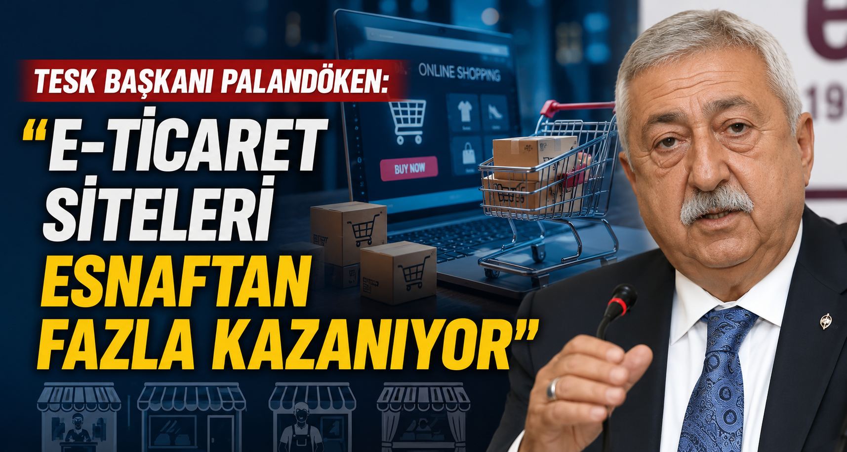 TESK Başkanı Palandöken: 