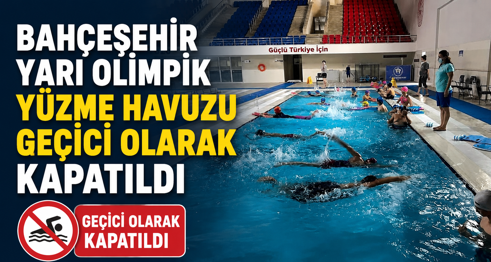Bahçeşehir Yarı Olimpik Yüzme Havuzu Geçici Olarak Kapatıldı
