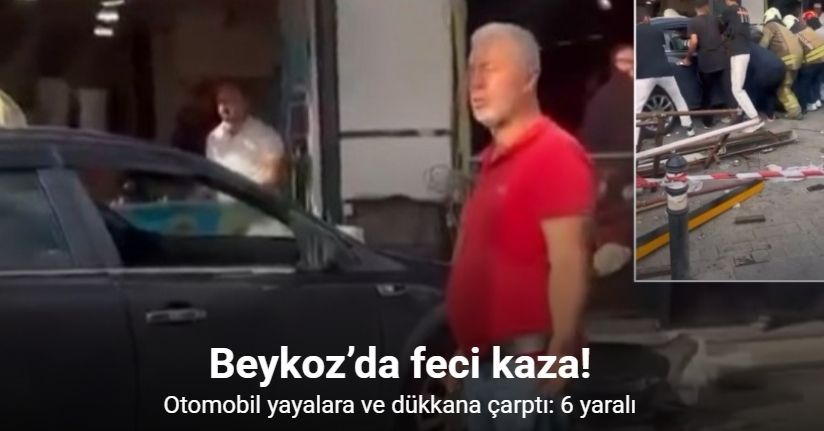 Beykoz’da kontrolden çıkan otomobil yayalara ve dükkana çarptı: 6 yaralı