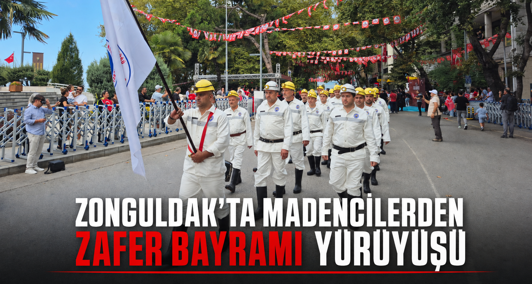 Zonguldak'ta madencilerden Zafer Bayramı yürüyüşü