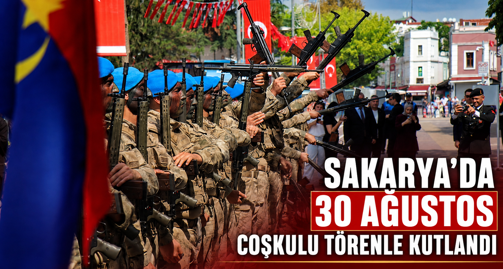 Sakarya'da 30 Ağustos düzenlenen coşkulu törenle kutladı