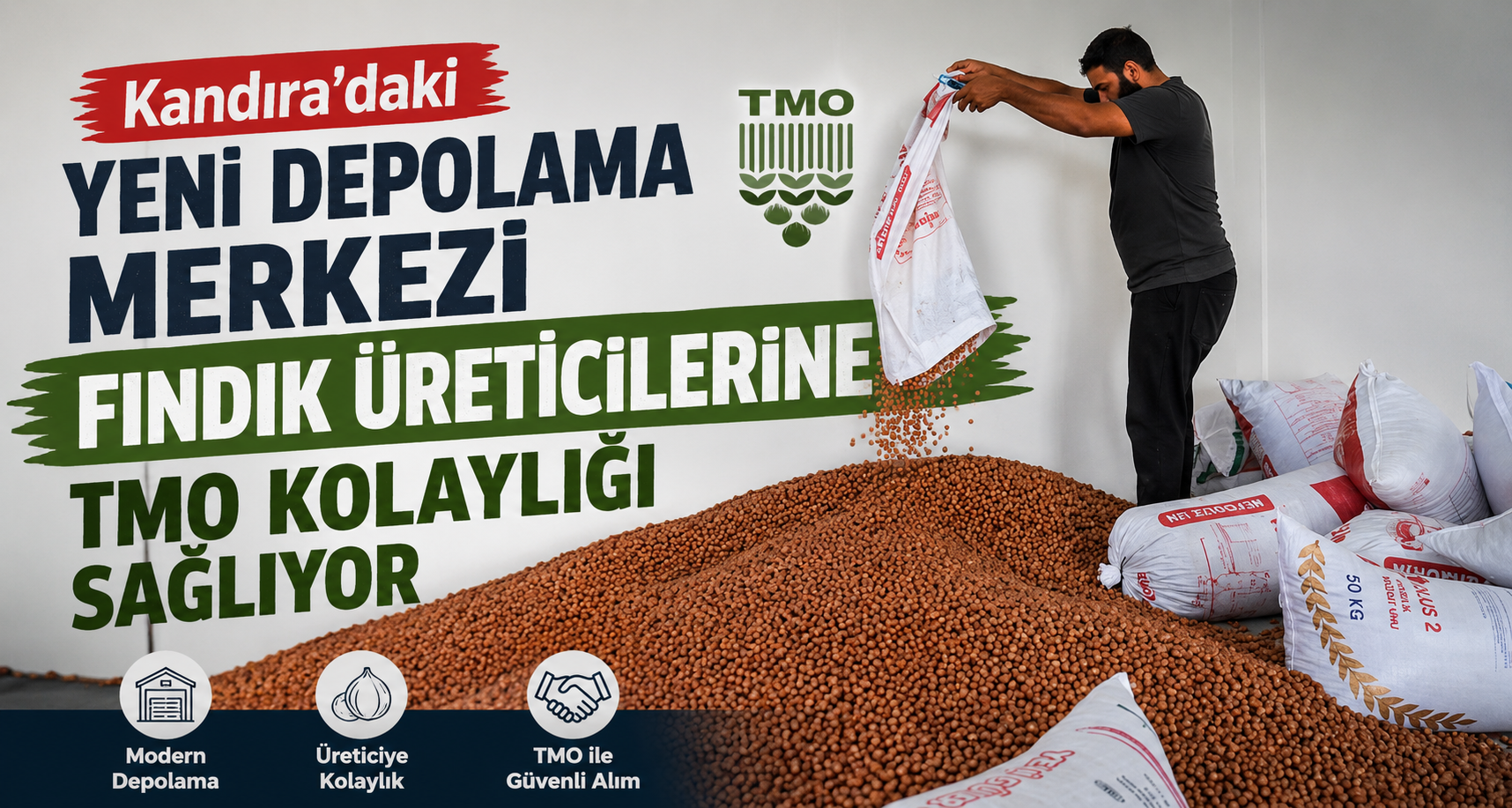Kandıra’daki yeni depolama merkezi fındık üreticilerine TMO kolaylığı sağlıyor