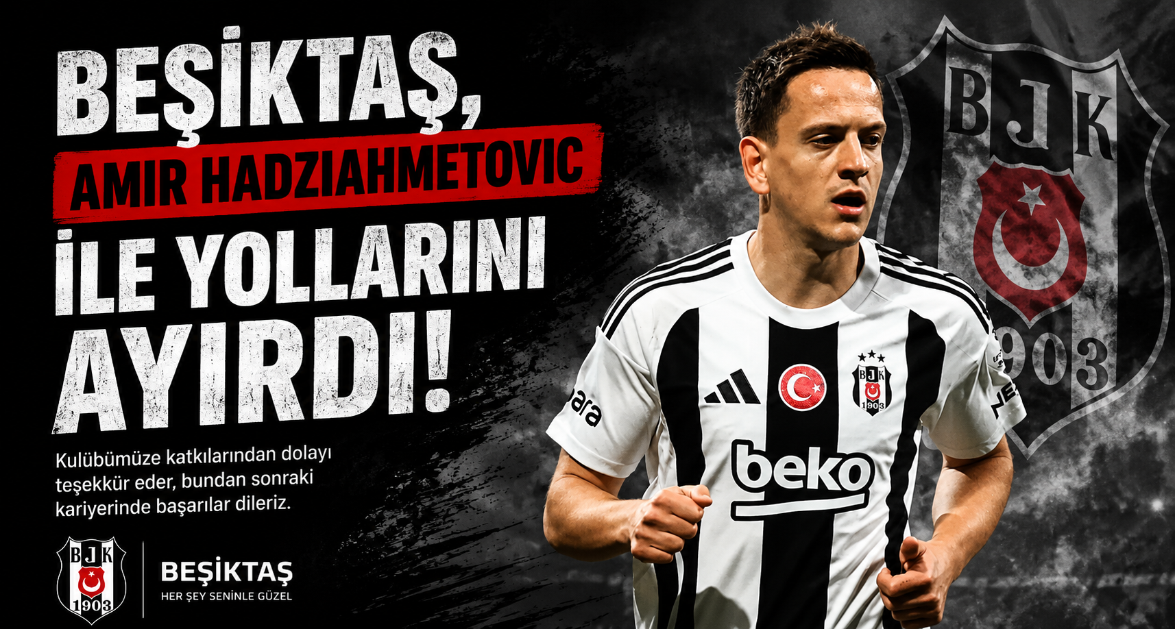 Beşiktaş, Amir Hadziahmetovic ile yollarını ayırdı