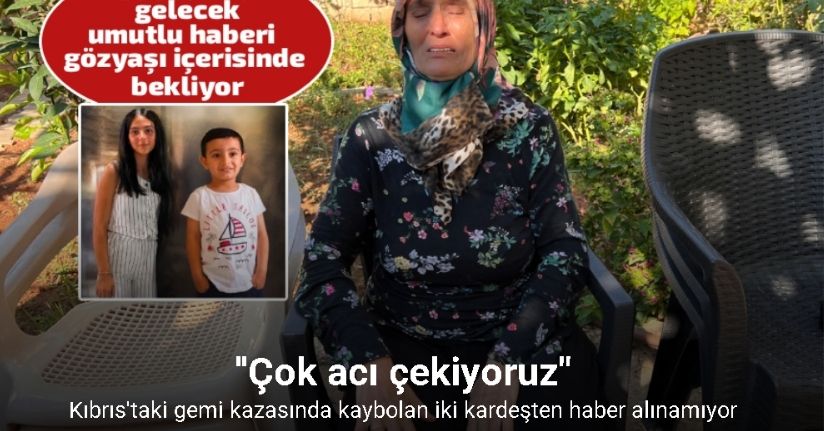 Batan gemide yolculuk yapan 6 ve 12 yaşındaki kardeşlerden gelecek umutlu haberi babaanneleri gözyaşı içerisinde bekliyor