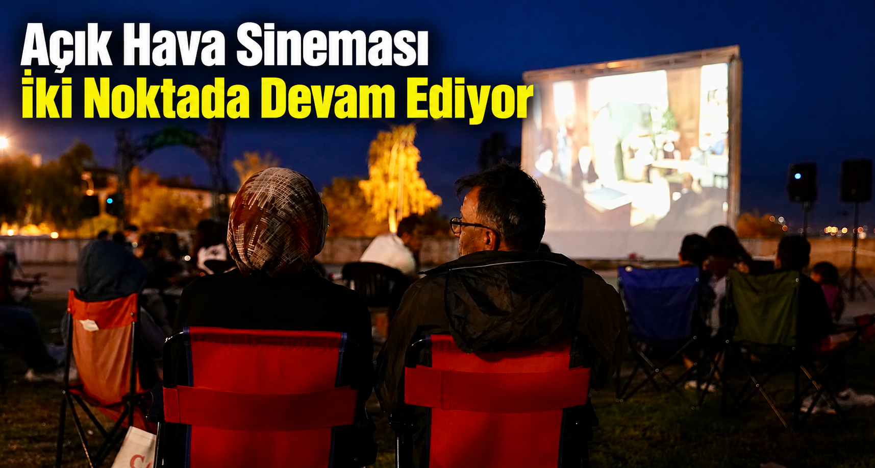 Açık Hava Sineması İki Noktada Devam Ediyor