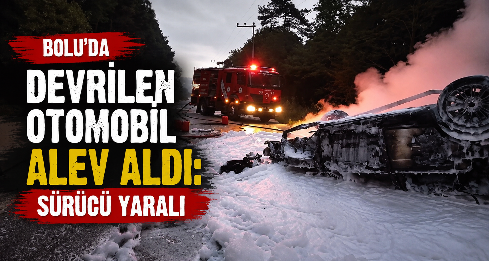 Bolu'da devrilen otomobil alev aldı: Sürücü yaralı