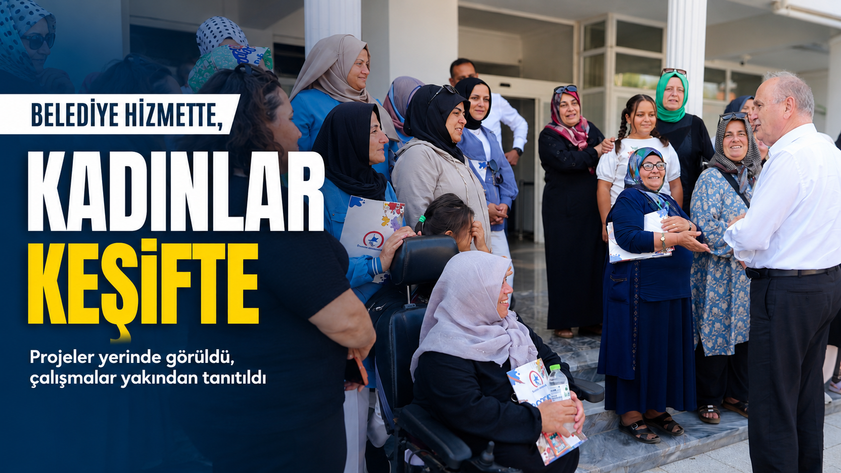 Kadınlar Projeleri ve Hizmetleri Yerinde Gördü